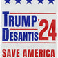 Trump and Desantis '24 Save America Garden Flag | 12"x18" Donald Trump Ron Desantis 2024 Yard Sign - LiberTee Shirts