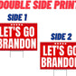 Let's Go Brandon 18"x12" Yard Sign - 2 Pieces