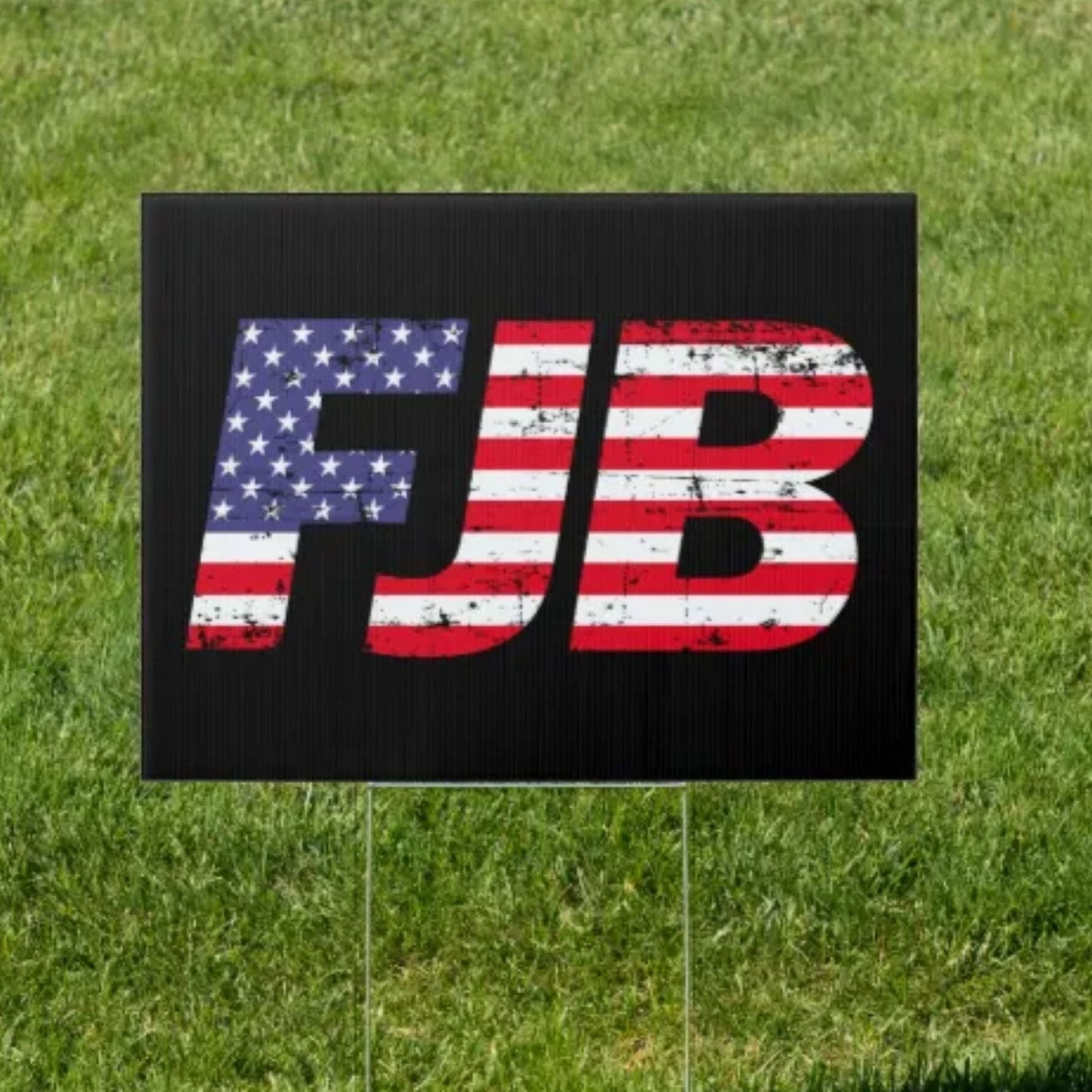 FJB Yard Sign - LiberTee Shirts