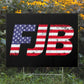 FJB Yard Sign - 2 Pieces