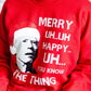MERRY Uh Uh Ugly Christmas Sweater - LiberTee Shirts