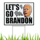 Let's Go Brandon Yard Sign - 2 Pieces