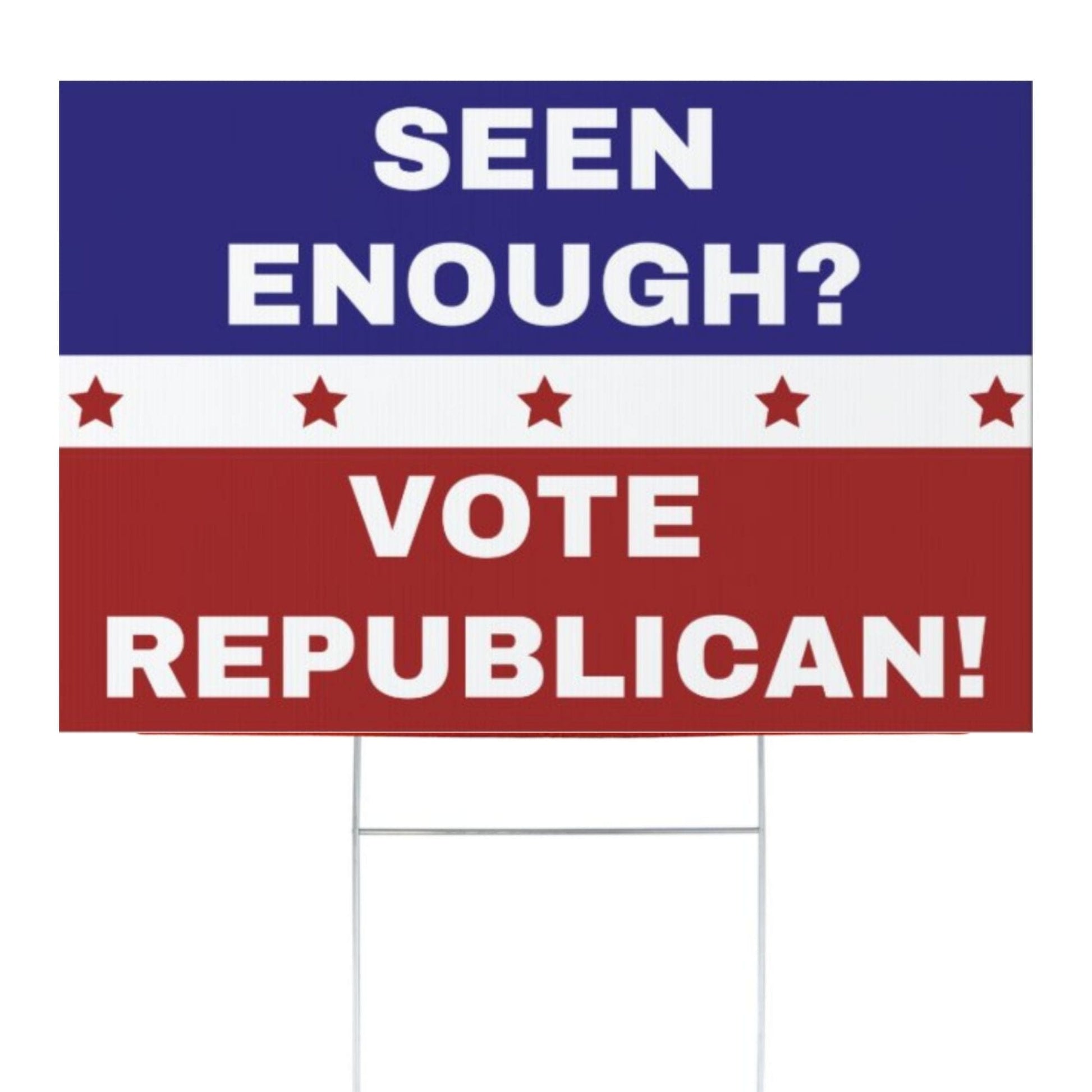 Seen Enough Vote Republican 2022 Yard Sign | Made In USA 12 X 18” Yard Decoration | Let’s Go Brandon Double Sided Midterm Election Republican Garden Sign - LiberTee Shirts