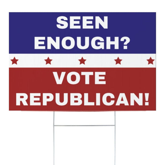 Seen Enough Vote Republican 2022 Yard Sign | Made In USA 12 X 18” Yard Decoration | Let’s Go Brandon Double Sided Midterm Election Republican Garden Sign - LiberTee Shirts