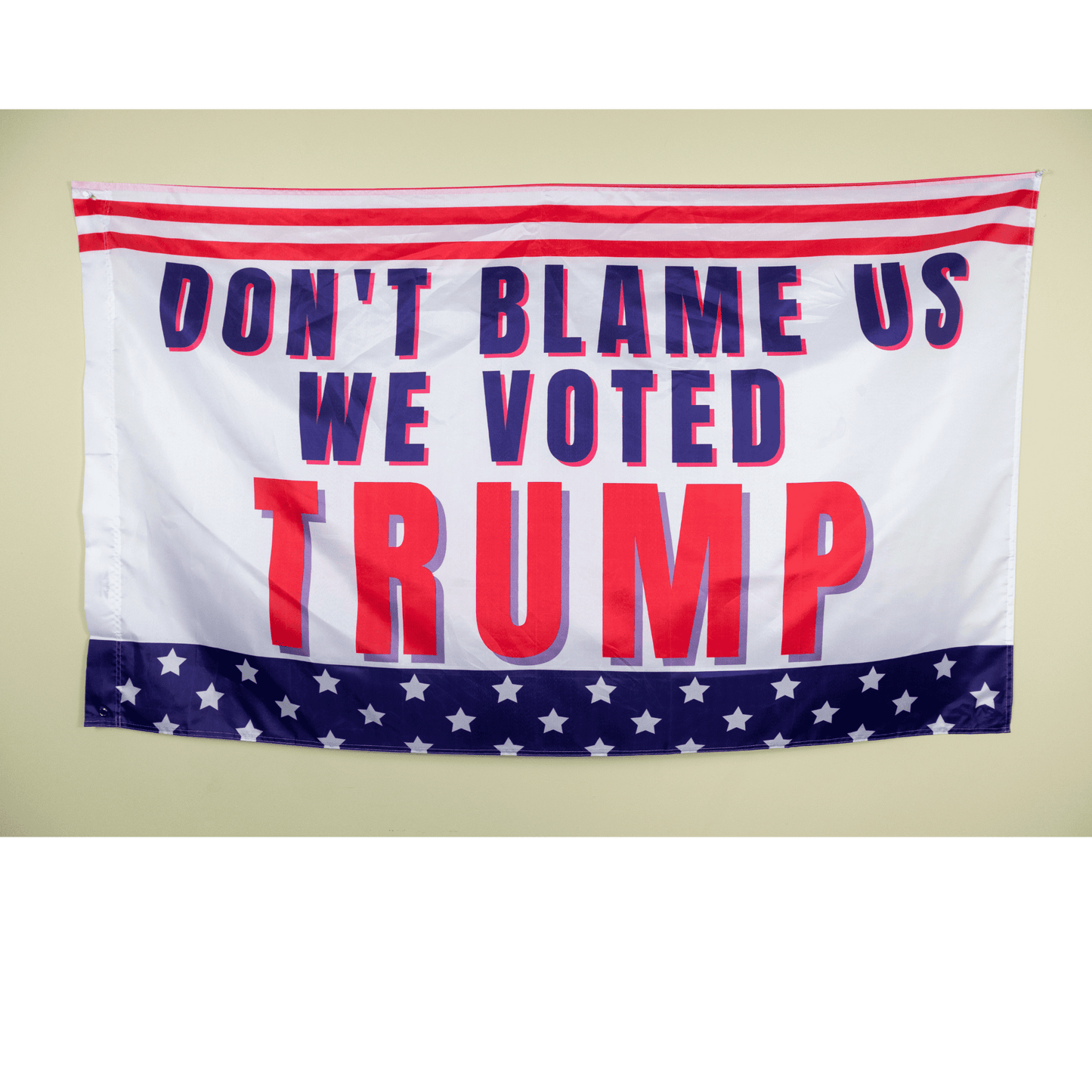 Don't Blame Us We Voted Trump 3x5 Flag - LiberTee Shirts