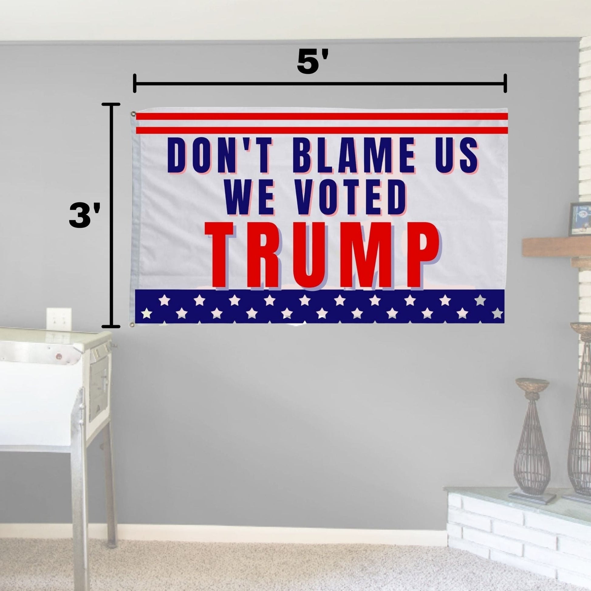 Don't Blame Us We Voted Trump 3x5 Flag - LiberTee Shirts
