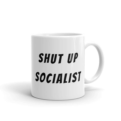SHUT UP SOCIALIST - LiberTee Shirts
