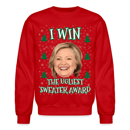 I Win the Ugliest Sweater Hillary Xmas Sweatshirt - red
